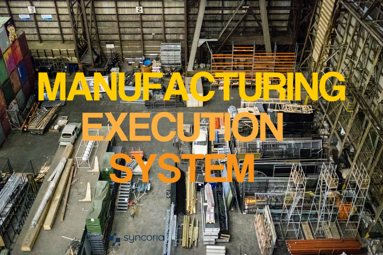 Comprehensive Guide on Manufacturing Execution System