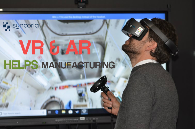 How virtual and Augmented reality helps the manufacturing industry