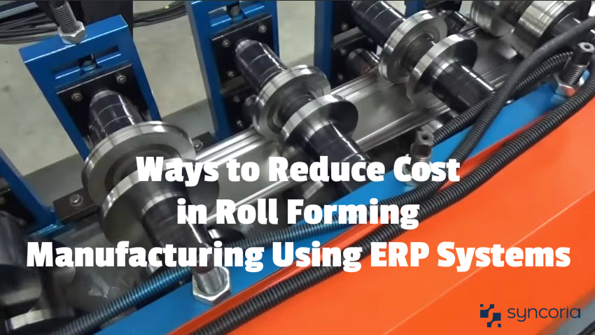 4 Ways to Reduce Cost in Roll Forming Manufacturing