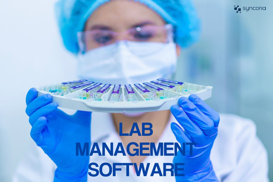 Lab Management Software to Manage Your Lab Easily